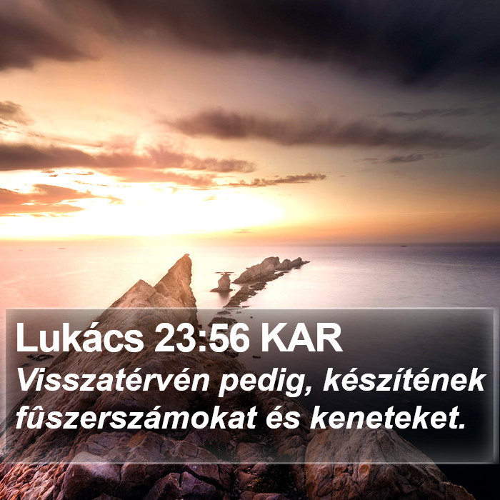 Lukács 23:56 KAR Bible Study