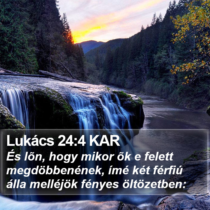 Lukács 24:4 KAR Bible Study