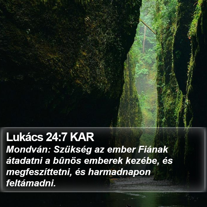 Lukács 24:7 KAR Bible Study