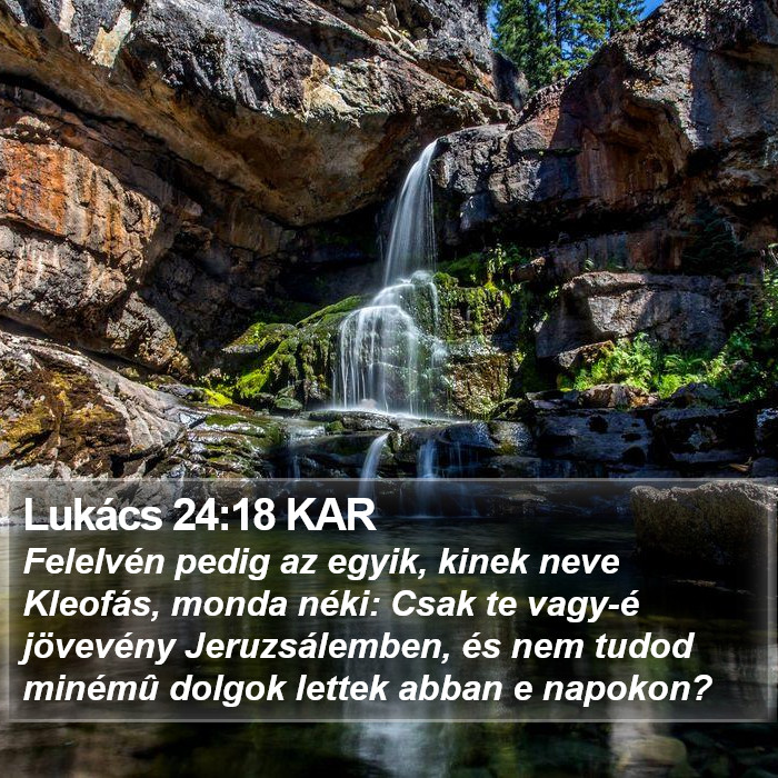 Lukács 24:18 KAR Bible Study