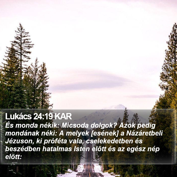 Lukács 24:19 KAR Bible Study
