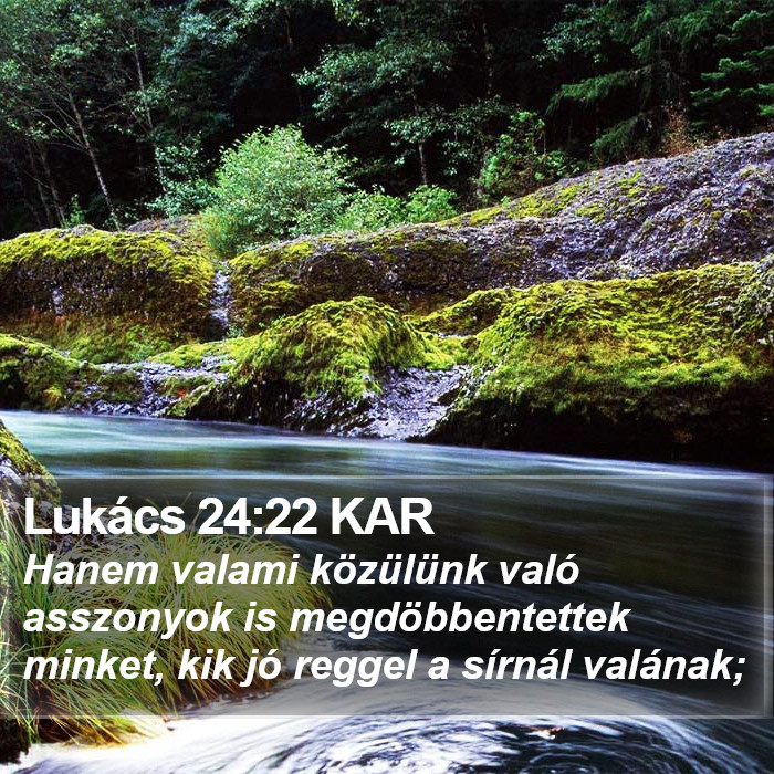 Lukács 24:22 KAR Bible Study