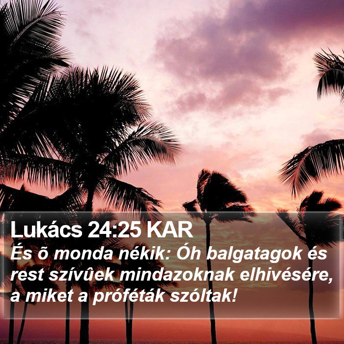 Lukács 24:25 KAR Bible Study