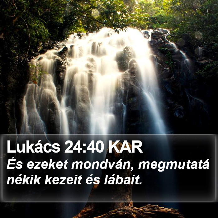 Lukács 24:40 KAR Bible Study