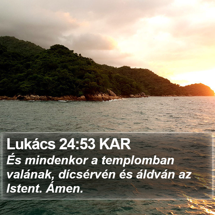Lukács 24:53 KAR Bible Study