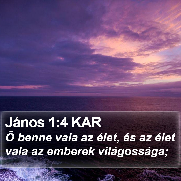 János 1:4 KAR Bible Study