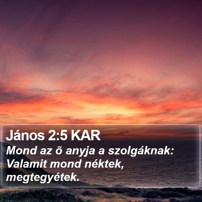 János 2:5 KAR Bible Study