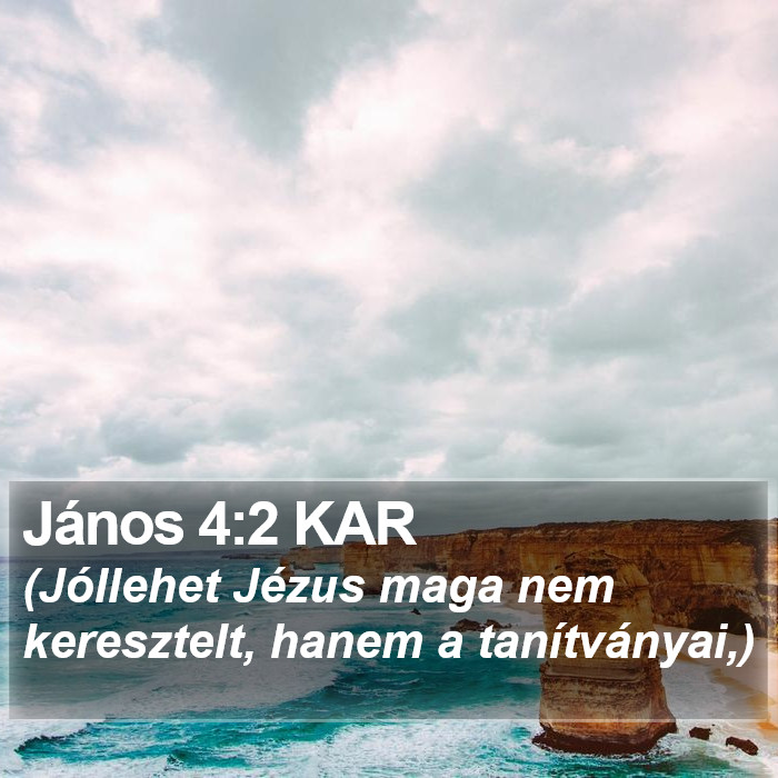 János 4:2 KAR Bible Study