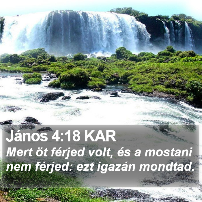 János 4:18 KAR Bible Study