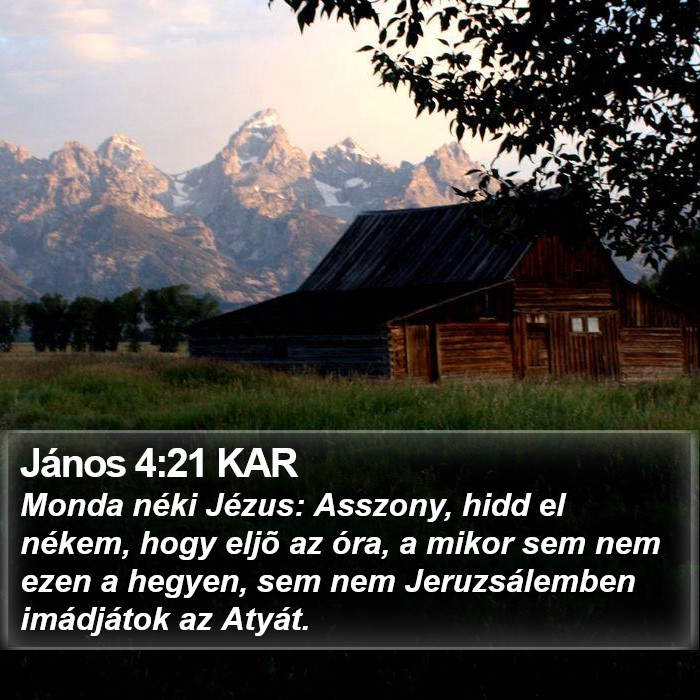 János 4:21 KAR Bible Study