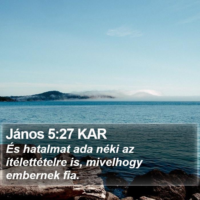 János 5:27 KAR Bible Study