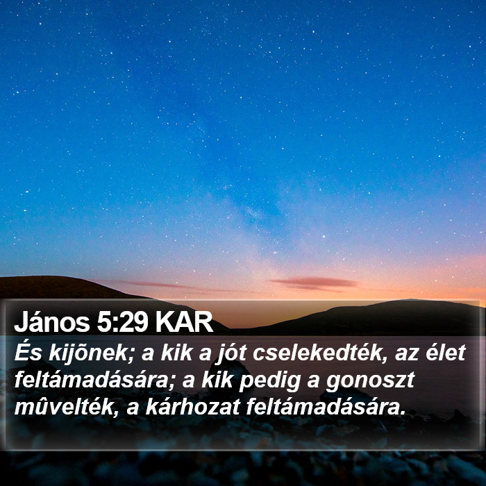 János 5:29 KAR Bible Study