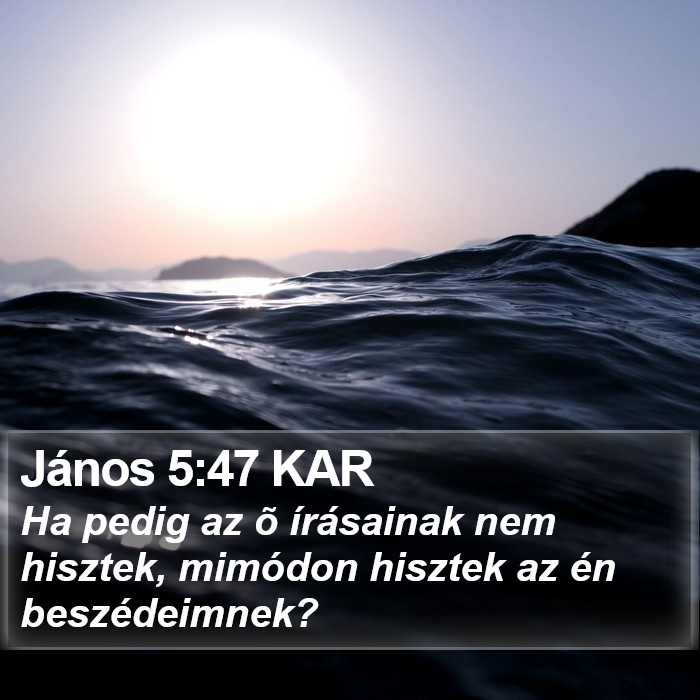 János 5:47 KAR Bible Study