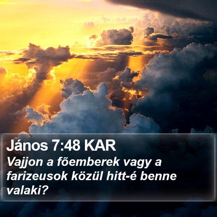 János 7:48 KAR Bible Study