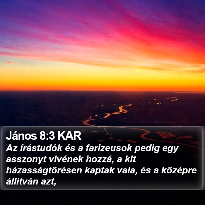 János 8:3 KAR Bible Study