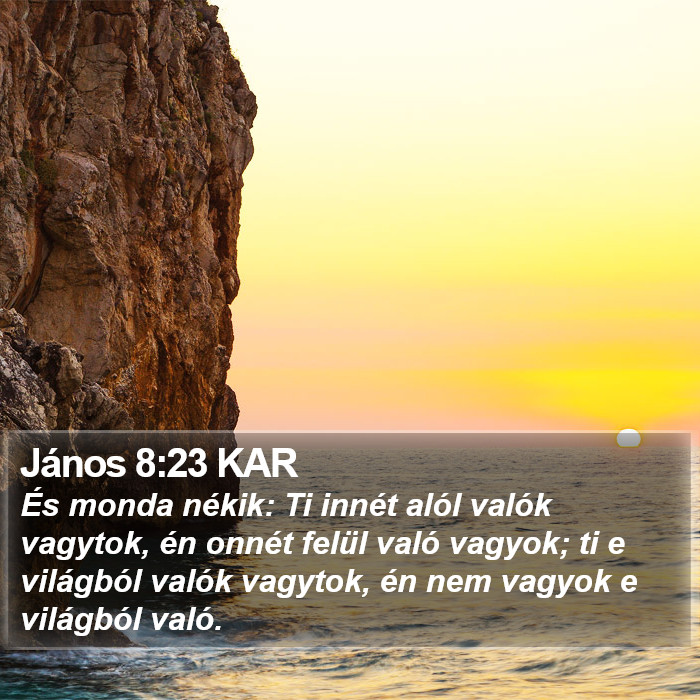 János 8:23 KAR Bible Study