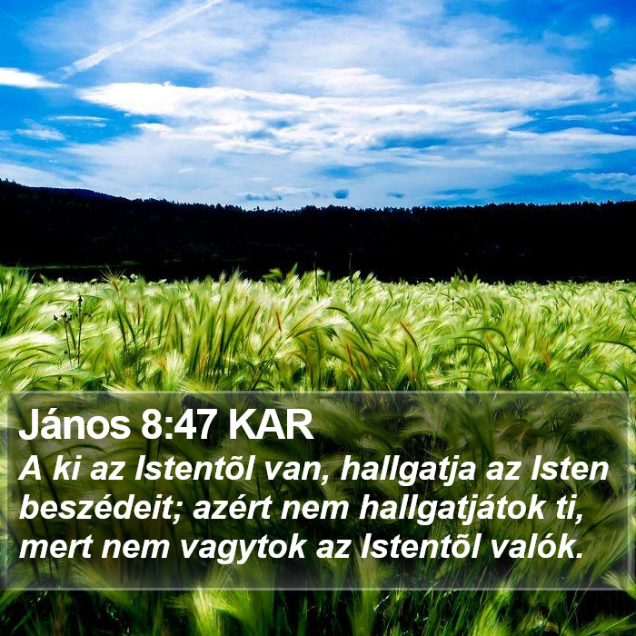 János 8:47 KAR Bible Study