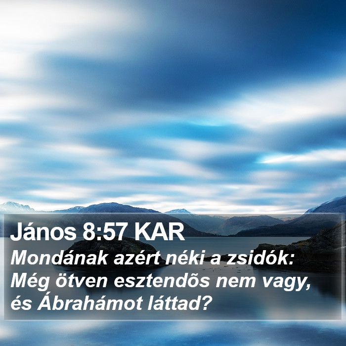 János 8:57 KAR Bible Study