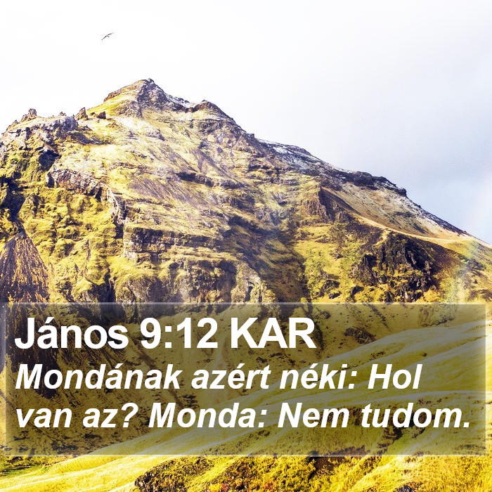 János 9:12 KAR Bible Study