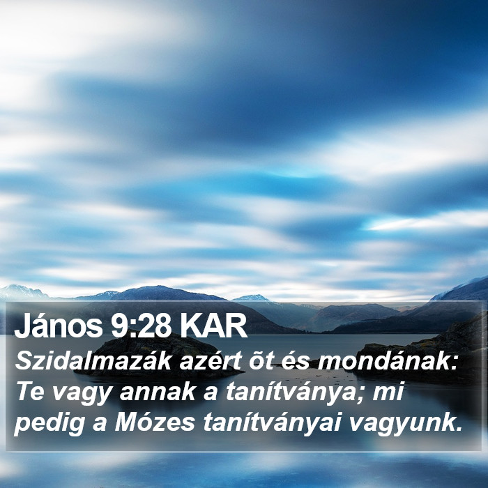 János 9:28 KAR Bible Study