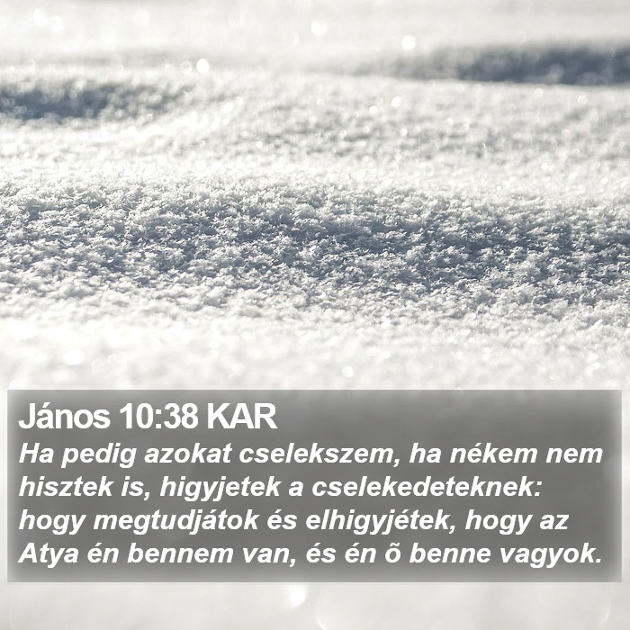 János 10:38 KAR Bible Study