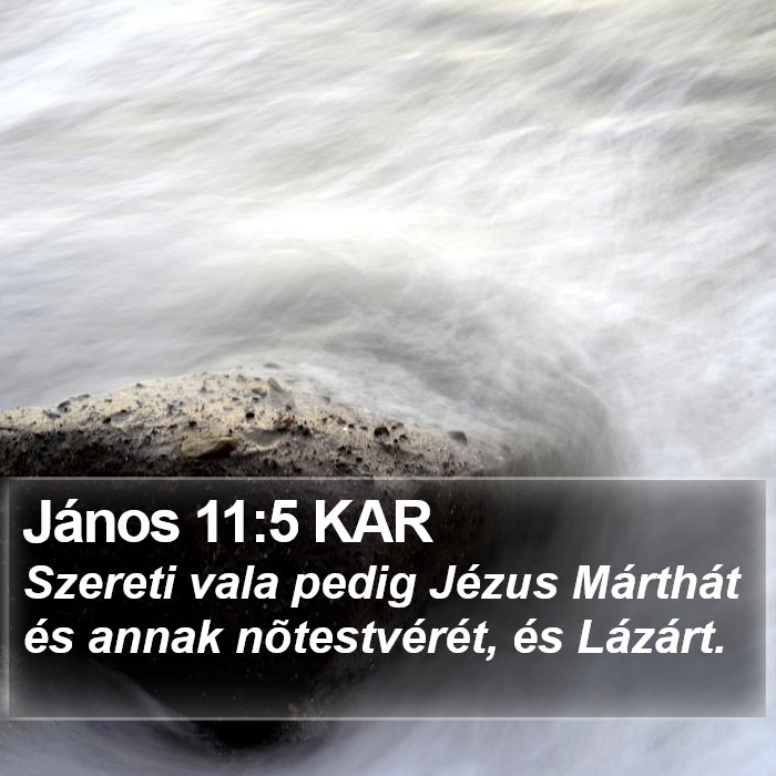 János 11:5 KAR Bible Study