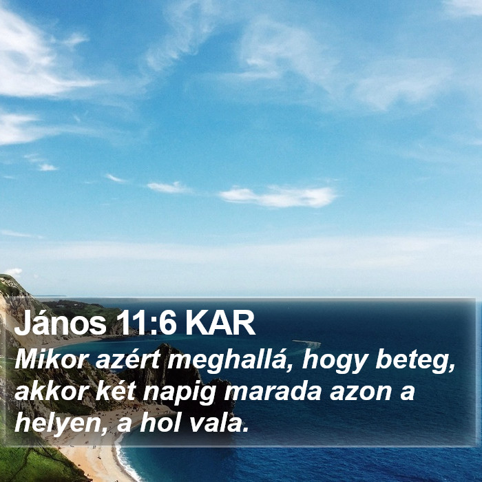 János 11:6 KAR Bible Study
