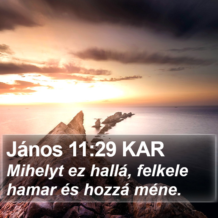 János 11:29 KAR Bible Study
