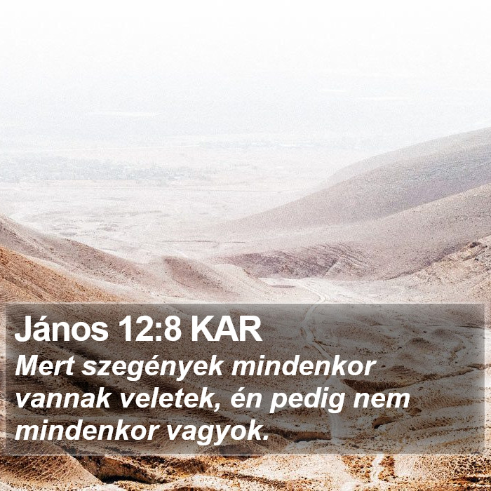 János 12:8 KAR Bible Study