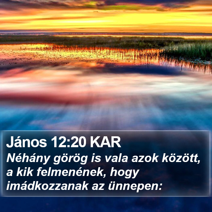 János 12:20 KAR Bible Study