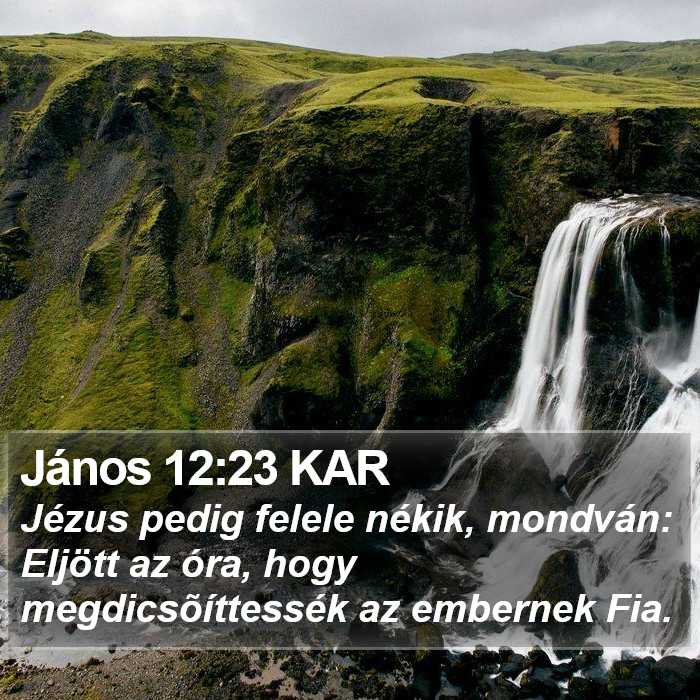 János 12:23 KAR Bible Study