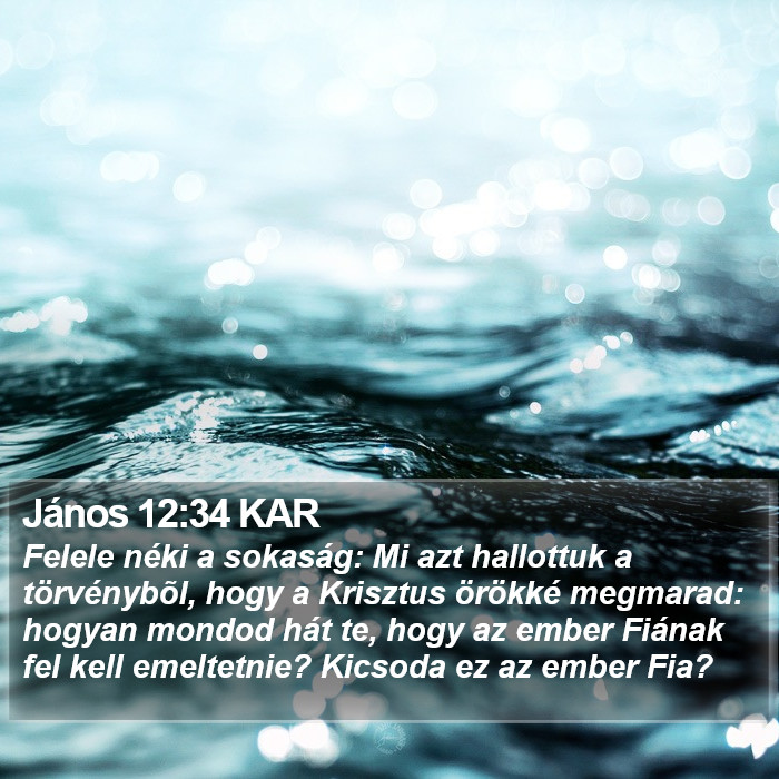 János 12:34 KAR Bible Study