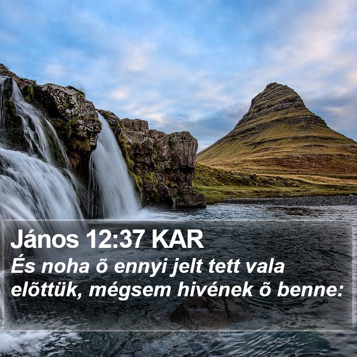 János 12:37 KAR Bible Study
