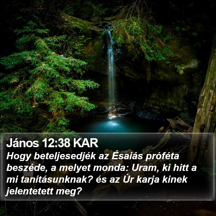 János 12:38 KAR Bible Study