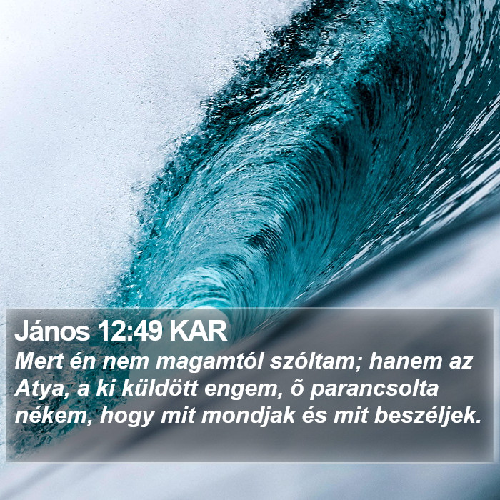 János 12:49 KAR Bible Study