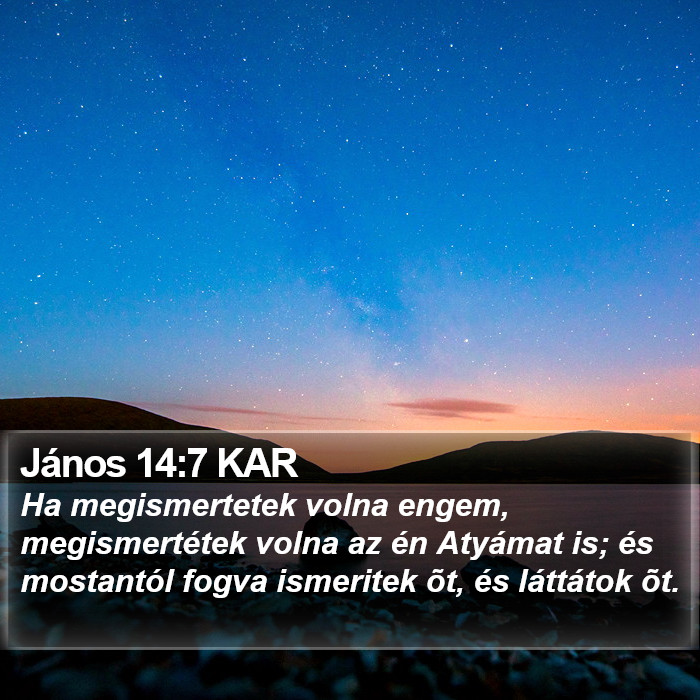 János 14:7 KAR Bible Study