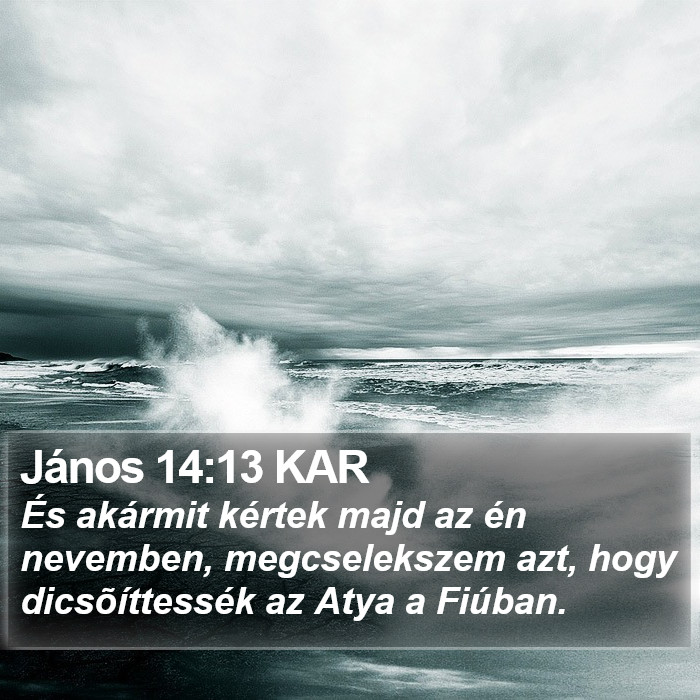 János 14:13 KAR Bible Study