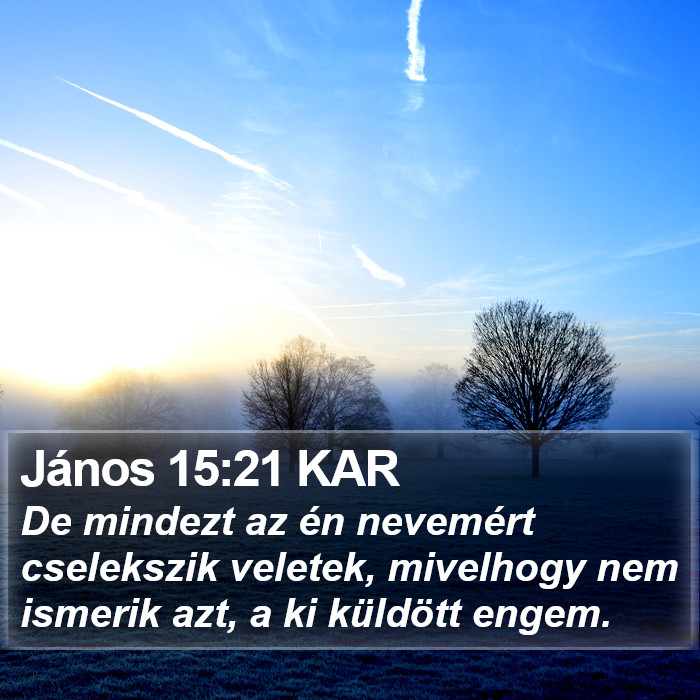 János 15:21 KAR Bible Study