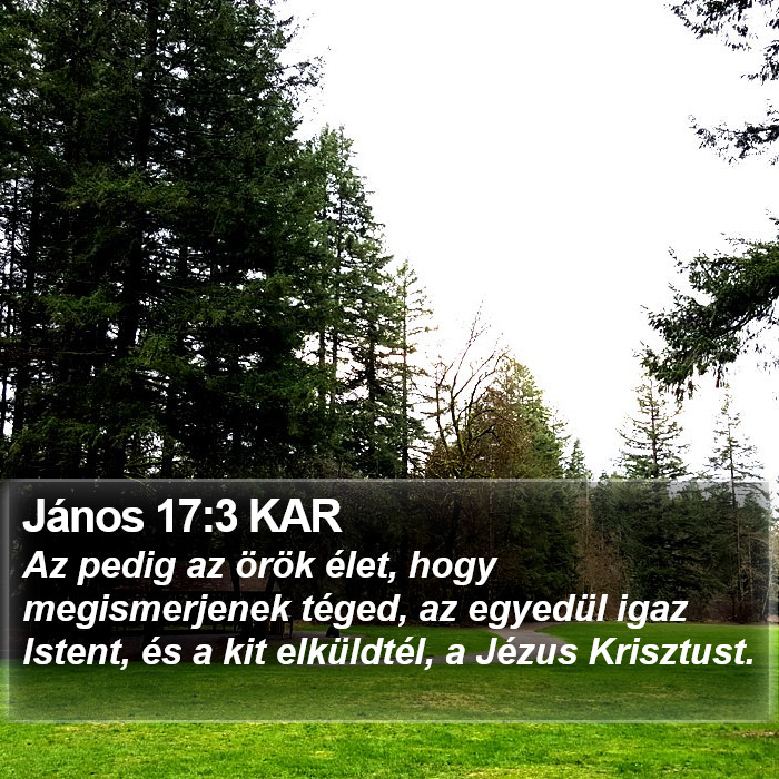 János 17:3 KAR Bible Study