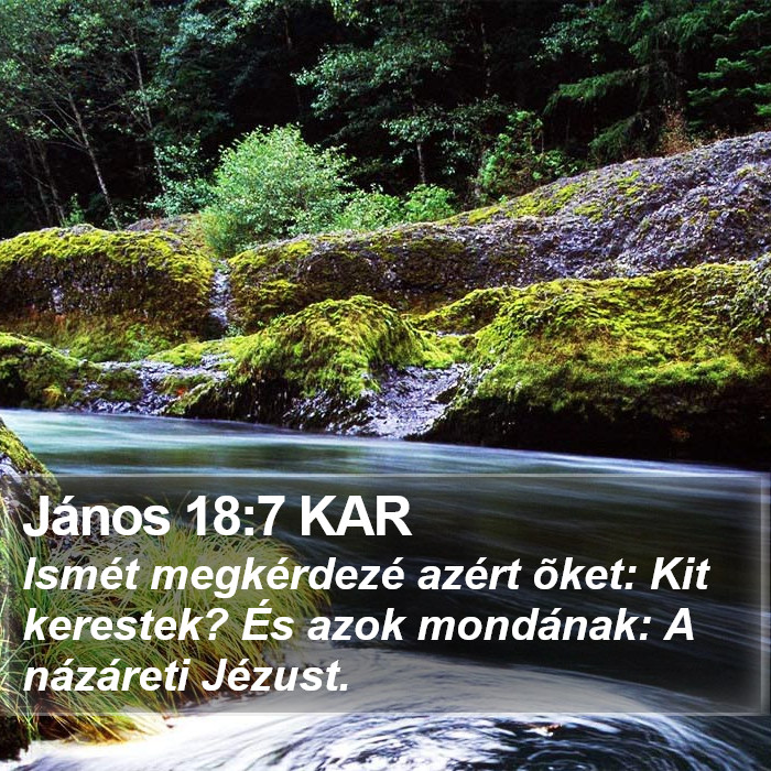 János 18:7 KAR Bible Study