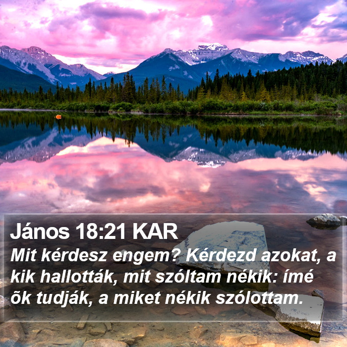 János 18:21 KAR Bible Study