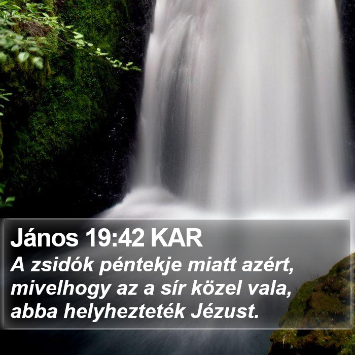 János 19:42 KAR Bible Study