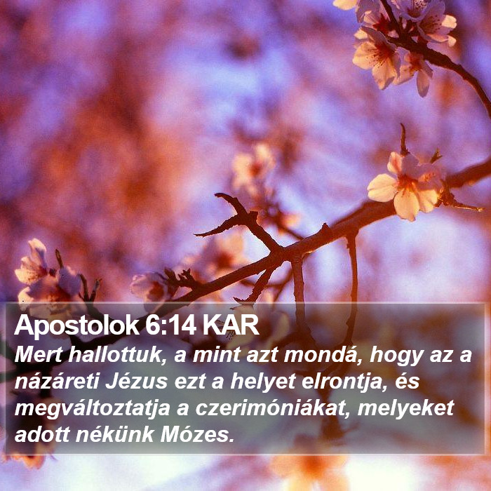 Apostolok 6:14 KAR Bible Study