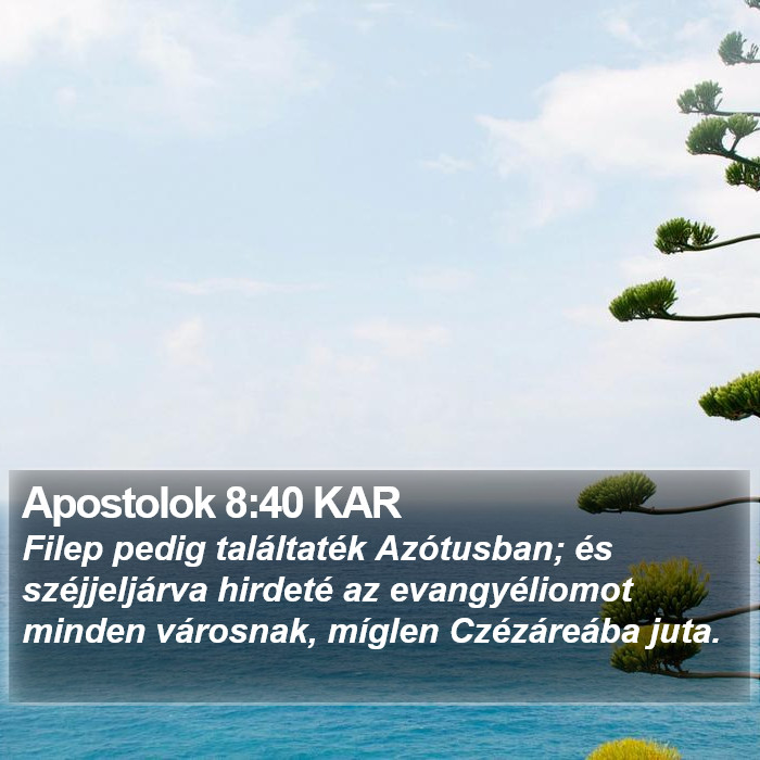 Apostolok 8:40 KAR Bible Study