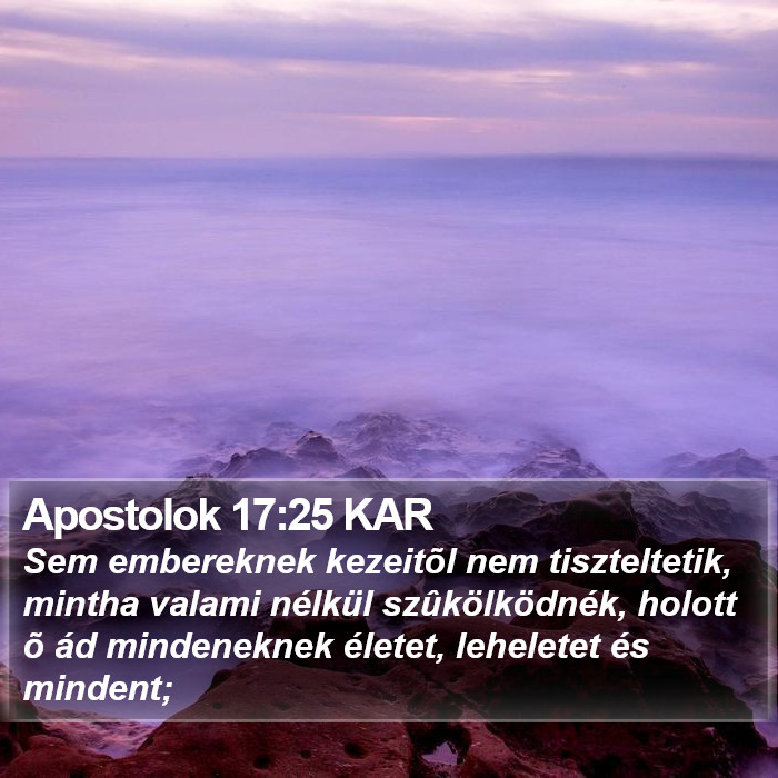Apostolok 17:25 KAR Bible Study