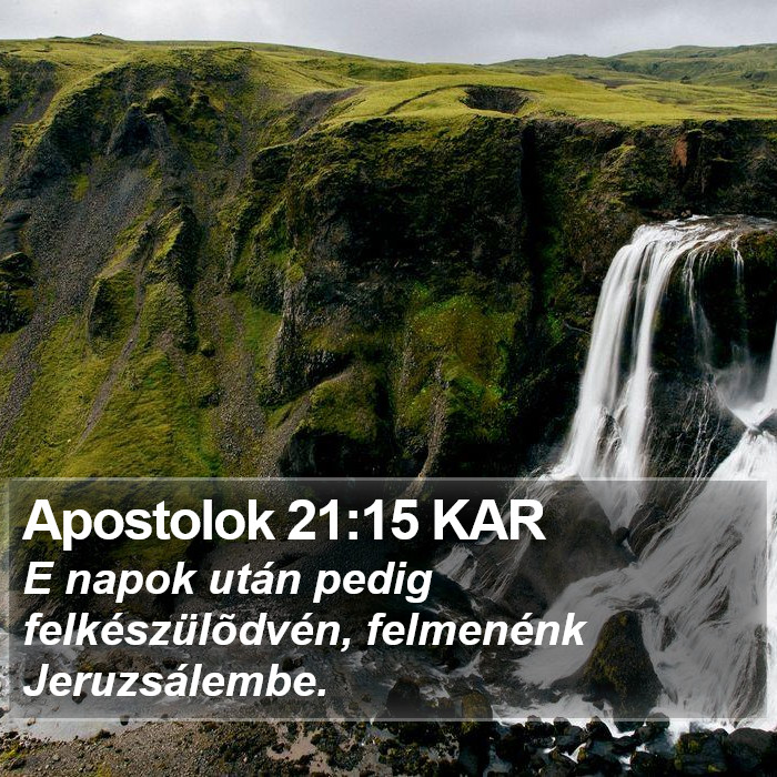 Apostolok 21:15 KAR Bible Study