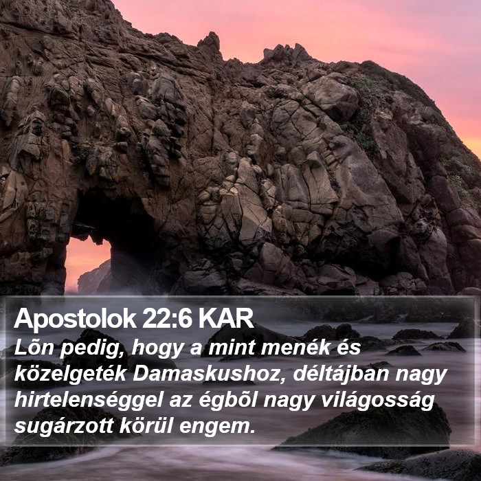 Apostolok 22:6 KAR Bible Study