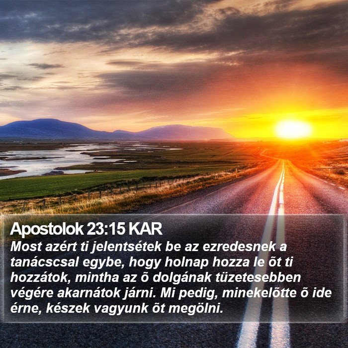 Apostolok 23:15 KAR Bible Study