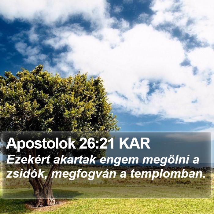 Apostolok 26:21 KAR Bible Study