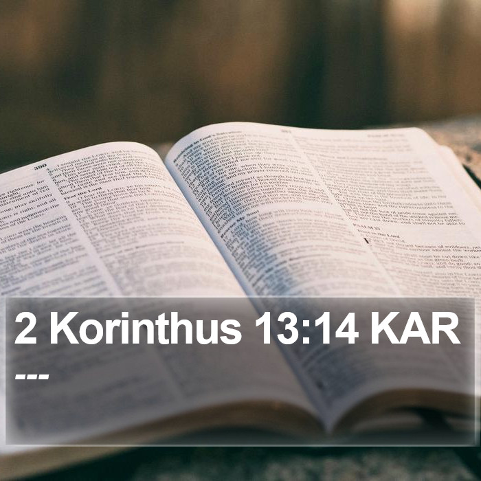 2 Korinthus 13:14 KAR Bible Study